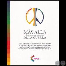 MÁS ALLÁ DE LA GUERRA: APORTES PARA EL DEBATE CONTEMPORÁNEO - MABEL CAUSARANO - Año 2016